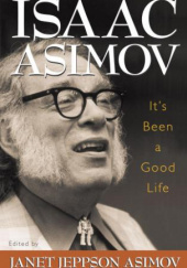 Okładka książki It's Been a Good Life Isaac Asimov