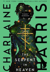Okładka książki The Serpent in Heaven Charlaine Harris