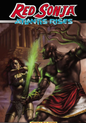 Okładka książki Red Sonja: Atlantis Rises Max Dunbar, Luke Lieberman