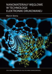 Okładka książki Nanomateriały węglowe w technologii elektroniki drukowanej Marcin Słoma
