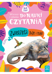 Okładka książki Zwierzęta duże i małe Monika Basiejko
