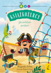 Okładka książki Jak zostałem piratem Małgorzata Korbiel