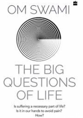 Okładka książki The Big Questions of Life Om Swami