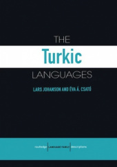 Okładka książki The Turkic Languages (2nd Edition) Éva Á. Csató, Lars Johanson