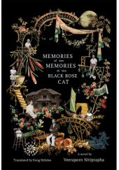 Okładka książki Memories of the Memories of the Black Rose Cat Veeraporn Nitiprapha