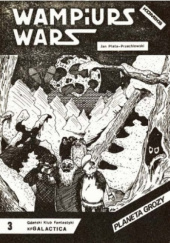 Okładka książki Wampiurs Wars #3: Planeta grozy Jan Plata-Przechlewski