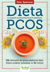 Okładka książki Dieta w zespole policystycznych jajników PCOS Tara Spencer