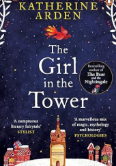 Okładka książki The Girl in the Tower Katherine Arden