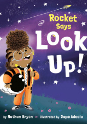 Okładka książki Rocket Says Look Up! Nathan Bryon