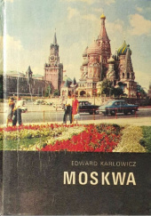 Okładka książki Moskwa Edward Karłowicz