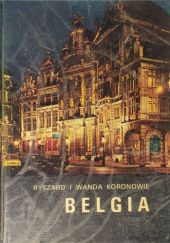 Okładka książki Belgia Wanda i Ryszard Koronowie