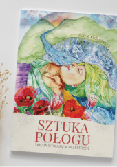 Okładka książki Sztuka połogu Volha Kuśmierska
