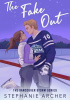 Okładka książki The Fake Out Stephanie Archer