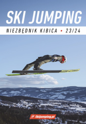 Okładka książki Ski Jumping - Niezbędnik Kibica 23/24 Tadeusz Mieczyński