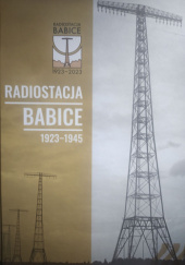 Okładka książki Radiostacja Babice 1923 - 1945 Dariusz Parzyszek