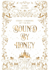 Okładka książki Bound By Honey Jamie Dalton