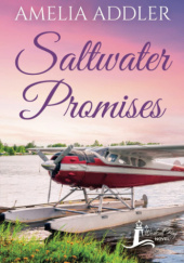 Okładka książki Saltwater Promises Amelia Addler