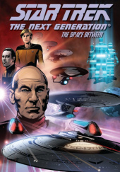 Okładka książki Star Trek: The Next Generation - The Space Between David Tischman