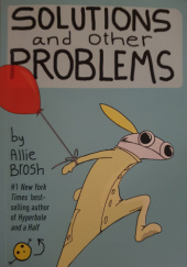 Okładka książki Solutions and other Problems Allie Brosh