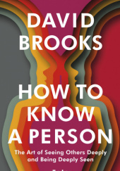 Okładka książki How to know a person David Brooks