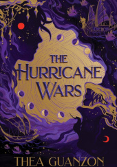 Okładka książki The Hurricane Wars Thea Guanzon