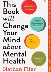 Okładka książki This Book Will Change Your Mind About Mental Health Nathan Filer