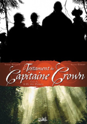 Le Testament du Capitaine Crown: L'Or des damnés