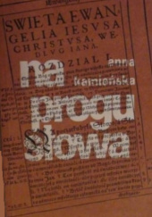 Okładka książki Na progu słowa Anna Kamieńska