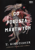 Okładka ksiżąki Co porusza martwych