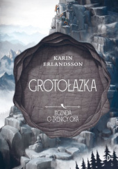 Okładka książki Grotołazka Karin Erlandsson