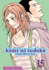 Okładka książki Kimi ni Todoke #15 Shiina Karuho