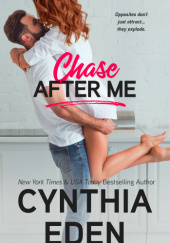 Okładka książki Chase After Me Cynthia Eden