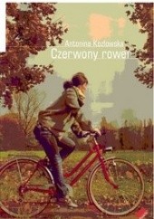 Okładka książki Czerwony rower Antonina Kozłowska