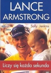 Okładka książki Liczy się każda sekunda Lance Armstrong