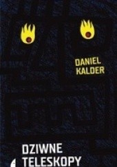 Okładka książki Dziwne teleskopy Daniel Kalder