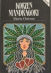 Okładka książki Korzeń mandragory Marta Ostenso