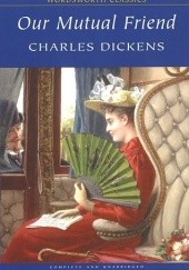 Okładka książki Our Mutual Friend Charles Dickens