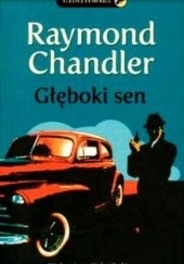 Okładka książki Głęboki sen Raymond Chandler