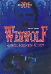 Werwolf : ostatni żołnierze Hitlera