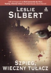 Okładka książki Szpieg, wieczny tułacz Leslie Silbert