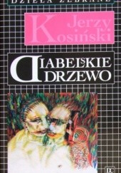 Okładka książki Diabelskie drzewo Jerzy Kosiński
