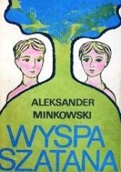 Okładka książki Wyspa szatana Aleksander Minkowski