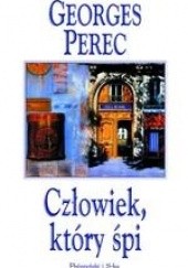 Okładka książki Człowiek, który śpi Georges Perec