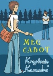 Okładka książki Kryptonim „Kasandra” Meg Cabot