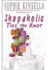 Okładka książki Shopaholic Ties the Knot Sophie Kinsella