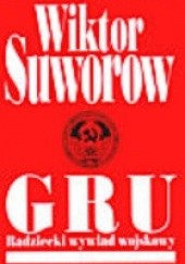 Okładka książki GRU. Radziecki wywiad wojskowy Wiktor Suworow