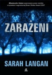Okładka książki Zarażeni Sarah Langan