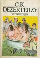 Okładka książki C.K. Dezerterzy Kazimierz Sejda