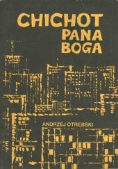 Okładka książki Chichot Pana Boga Andrzej Otrębski