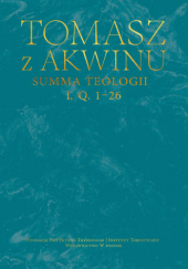 Okładka książki Summa teologii, I, Q. 1–26 św. Tomasz z Akwinu